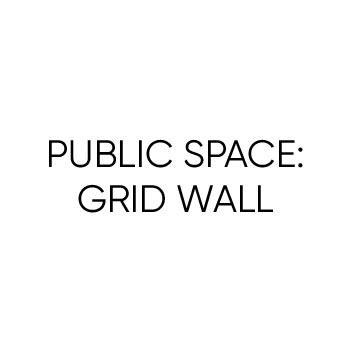 PUBLIC SPACE: GRID WALL, REGIONAL ARTWORK